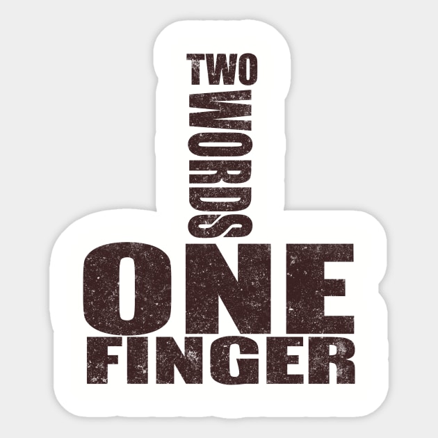 Two Words One Finger Sticker by VintageArtwork